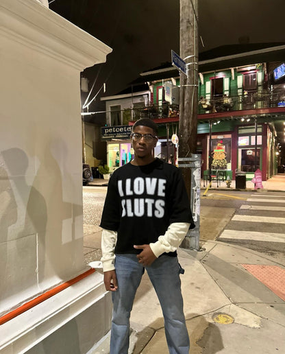 I Love Sluts Cropped Crewneck