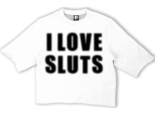 I Love Sluts Cropped Crewneck Shirt